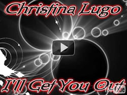 Christina Lugo – I’ll Get You Out