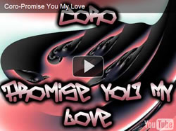 Coro – Promise You My Love