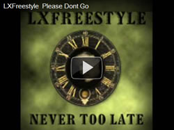 LxFreestyle – Never Too Late