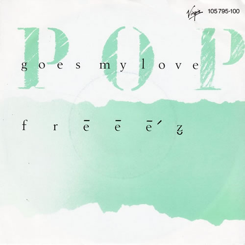 Freeez – Pop Goes My Love